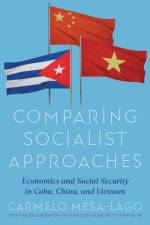 Comparative Economic and Social Evaluation of Two Economic Models af Carmelo Mesa-Lago