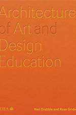 Architectures of Art and Design Education af Neil Drabble