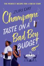 Champagne Taste On A Bad Boy Budget af Zuri Day