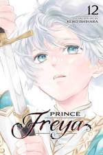 Prince Freya, Vol. 12 af Keiko Ishihara