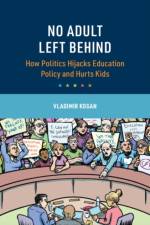 No Adult Left Behind af Vladimir (Ohio State University) Kogan