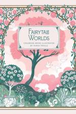 Fairytale Worlds af Maria Trolle