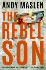 The Rebel Son af Andy Maslen