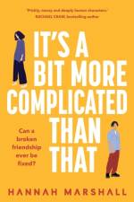 It's a Bit More Complicated Than That af Hannah Marshall