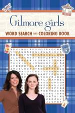 Gilmore Girls Word Search and Coloring Book af Editors of Thunder Bay Press