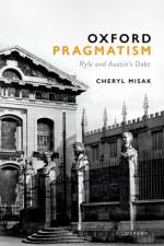 Oxford Pragmatism af Cheryl (University Professor and Professor of Philosophy Misak