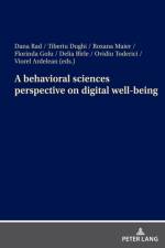 A behavioral sciences perspective on digital well-being