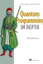 Quantum Programming in Depth af Mariia Mykhailova