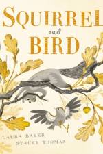 Squirrel and Bird af Laura Baker
