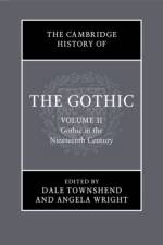 The Cambridge History of the Gothic: Volume 2, Gothic in the Nineteenth Century af Catherine (Lancaster University) Spooner