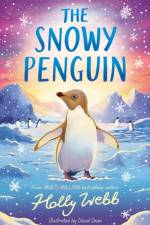 The Snowy Penguin af Holly Webb
