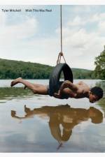 Tyler Mitchell: Wish This Was Real