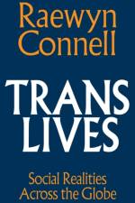 Trans Lives af Raewyn (University of Sydney Connell