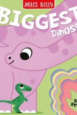 The Biggest Dinosaur af Miles Kelly
