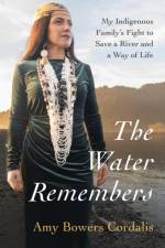 The Water Remembers af Amy Bowers Cordalis