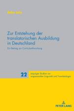 Zur Entstehung der translatorischen Ausbildung in Deutschland af Anke Lutz
