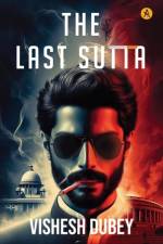The Last Sutta af Vishesh Dubey
