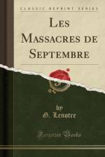 Les Massacres de Septembre (Classic Reprint) af G. Lenotre