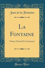 La Fontaine: Textes, Choisis Et Commentes (Classic Reprint) af Jean de la Fontaine