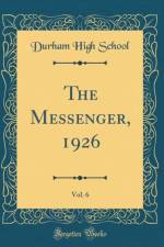The Messenger, 1926, Vol. 6 (Classic Reprint) af Durham High School