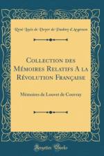Collection des Memoires Relatifs A la Revolution Francaise: Memoires de Louvet de Couvray (Classic Reprint) af Rene Louis de Voyer de Paulmy d'Argenson