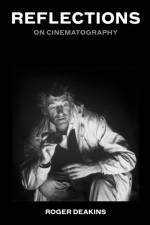 Reflections af Sir Roger Deakins