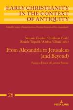 From Alexandria to Jerusalem (and Beyond)