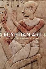 Egyptian Art. Calouste Gulbenkian Collection af Luis Manuel de Araujo