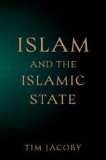 Islam and the Islamic State af Tim (Professor Jacoby