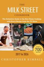The Milk Street Cookbook (9th Edition) af Christopher Kimball