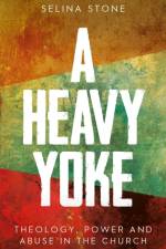 A Heavy Yoke af Selina Stone