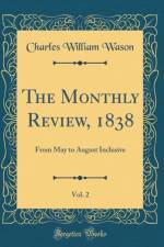 The Monthly Review, 1838, Vol. 2 af Charles William Wason