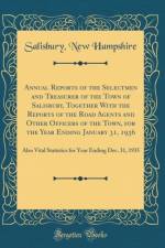 Annual Reports of the Selectmen and Treasurer of the Town of Salisbury, Together with the Reports of the Road Agents and Other Officers of the Town, for the Year Ending January 31, 1936 af Salisbury Hampshire