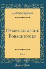 Hymnologische Forschungen, Vol. 2 (Classic Reprint) af Gottlieb Mohnike