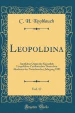 Leopoldina, Vol. 17 af C. H. Knoblauch
