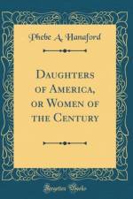 Daughters of America, or Women of the Century (Classic Reprint) af Phebe A. Hanaford