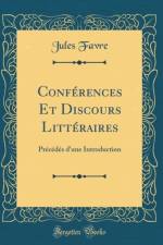 Conferences Et Discours Litteraires af Jules Favre