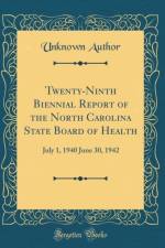 Twenty-Ninth Biennial Report of the North Carolina State Board of Health af Unknown Author