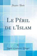 Le Peril de l'Islam (Classic Reprint) af Louis-Gustave Binger
