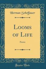 Looms of Life af Herman Scheffauer