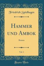 Hammer Und Ambok, Vol. 1 af Friedrich Spielhagen
