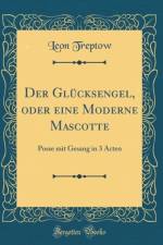 Der Glucksengel, Oder Eine Moderne Mascotte af Leon Treptow