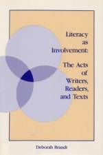 Literacy as Involvement af Deborah Brandt