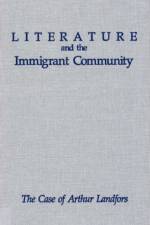 Literature and the Immigrant Community af Alan Swanson