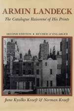 Armin Landeck, Second Edition, Revised & Enlarged af June Kysilko Kraeft