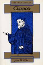 The Importance of Chaucer af John H. Fisher