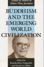 Buddhism and the Emerging World Civilization af Ramakrishna Puligandla