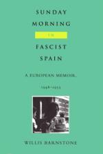 Sunday Morning in Fascist Spain af Willis Barnstone