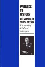 Witness to History af Mauno Koivisto