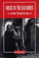 Music in the Old Bones af Janet Howe Gaines